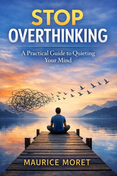 Stop Overthinking